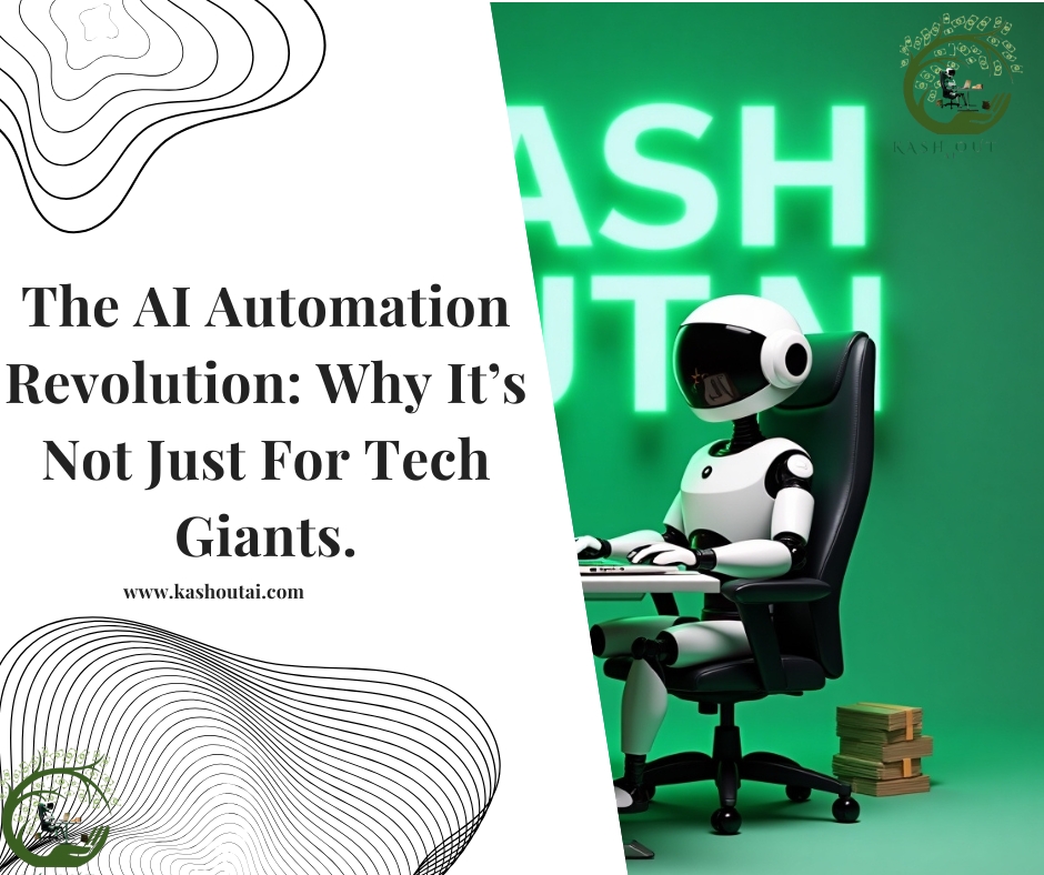 Why AI Automation Revolution Is Not Just for Tech Giants
